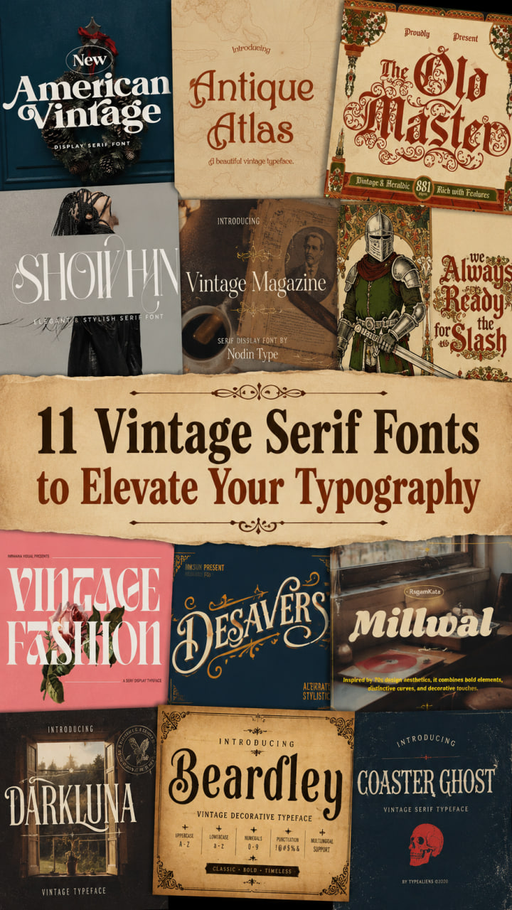 Best 11 Vintage Serif Fonts to Elevate Your Typography